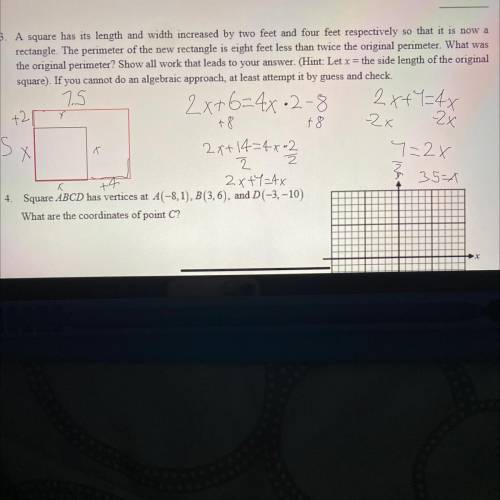 3. A square has its length and width increased by two feet and four feet respectively so that it is