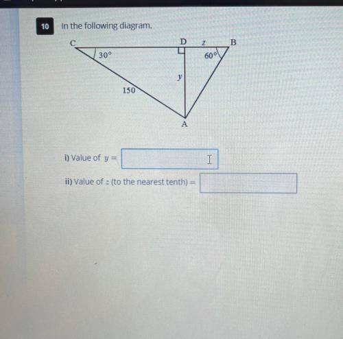 In the following diagram, ‏
i) Value of y= ‏
ii) Value of : (to the nearest tenth) =