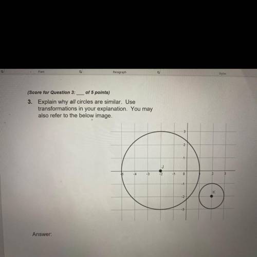 Explain why all circles are similar. Use

transformations in your explanation. You may
also refer