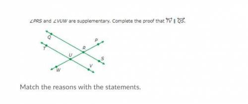 Geometry help please! Match the reasons up for the statements.