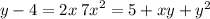 y - 4 = 2x \: {7x}^{2}  = 5 + xy +  {y}^{2}