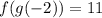 f(g(-2))=11