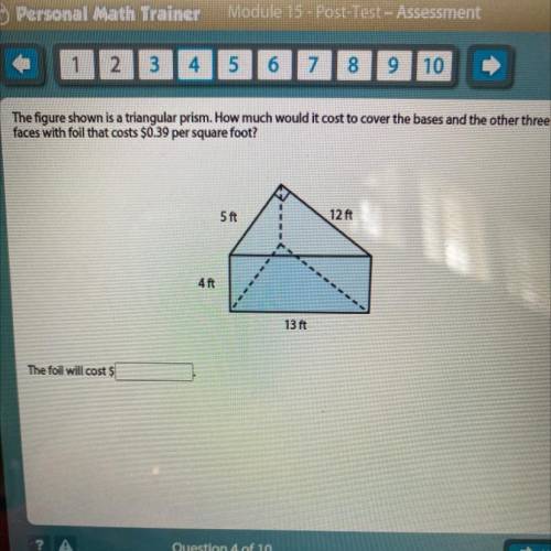 The figure shown is a triangle prism. How much would it cost to cover teh bases and the other three