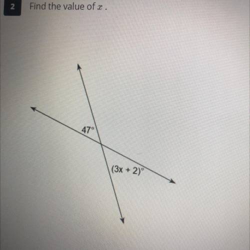 Find the value of 2.
47
(3x + 2)