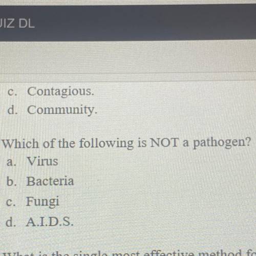 -Which of the following is NOT a pathogen?
hurry pls