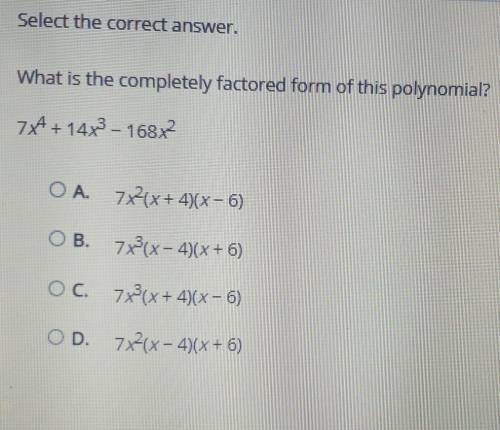 Select the correct answer. What is the completely factored form of this polynomial? 7x^4+ 14x^3 - 1