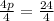 \frac{4p}{4} =\frac{24}{4}