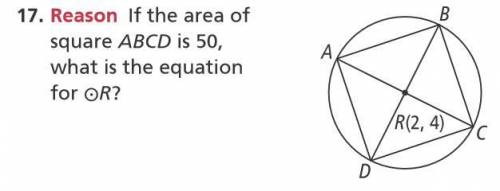 If the area of square ABCD is 50, what is the equation for ⊙R?

Please, if possible provide an exp