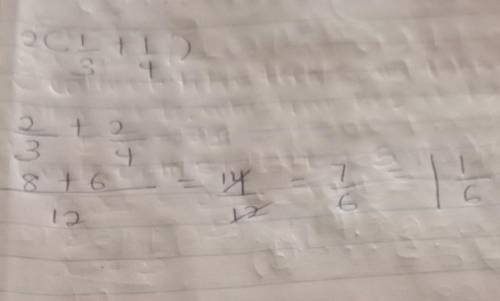 What is the answer in fraction form: 2(1/3+1/4)