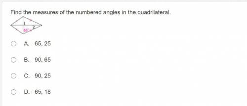 Find the measures of the numbered angles in the quadrilateral.