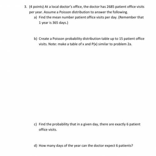 Also there is e.) find the probability that in a given day that there will be at least 4 patient of