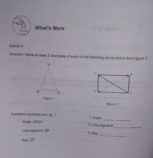 Direction: Name at least 2 examples of each of the following terms below from figure 2.

1.angle2.