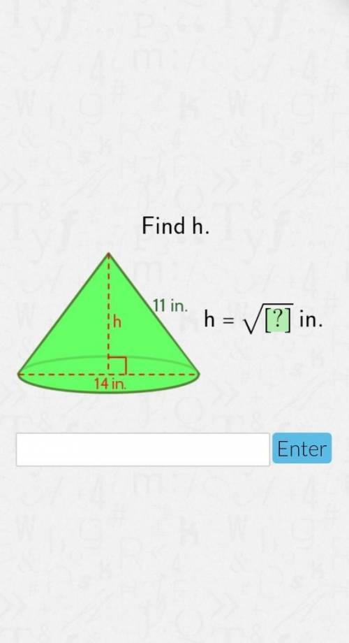 Find h of the following cone ​