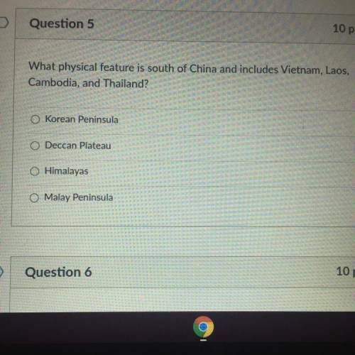 What physical feature is south of China and includes Vietnam, Laos,
Cambodia, and Thailand?