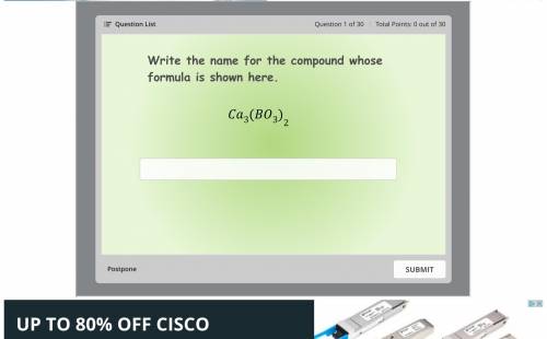 Write the name for the compound whose formula is shown here
Ca3(BO3) 2