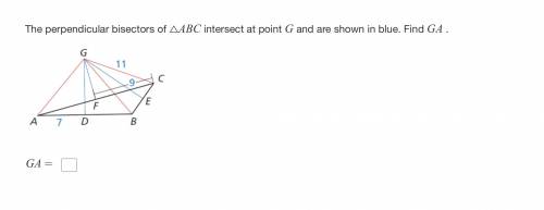 The perpendicular bisectors of △ABC intersect at point G​ and are shown in blue. Find GA​ .