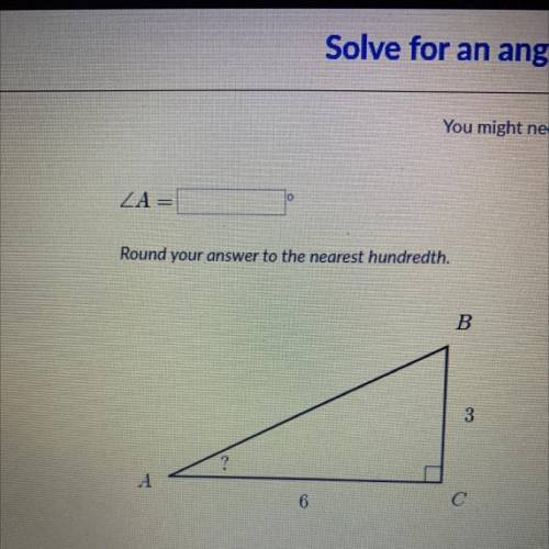 0
ZA=
Round your answer to the nearest hundredth.
B
3
4
6
с