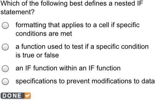 Which of the following best defines a nested IF statement?