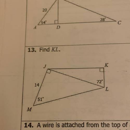 13. Find KL.
J
K
14
72°
51°
M