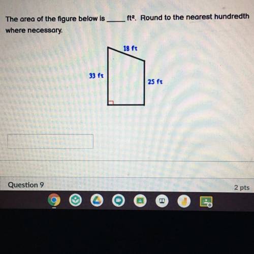 The area of the figure below is ___ ft2. Round to the nearest hundredth where necessary. WILL MARK