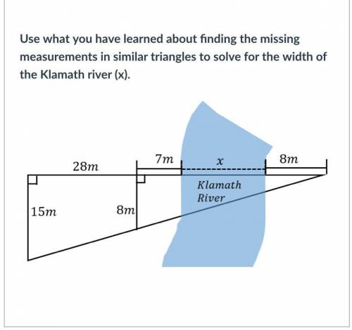 Please help me with this question please!
-Enter the width of the river.
