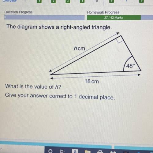 The diagram shows a right angled triangle what is the value of h 18cm and 48 degrees