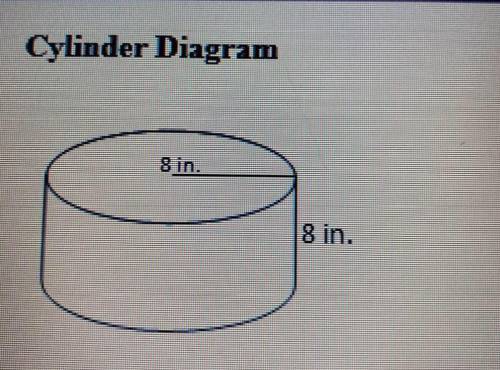 Find the volume of the cylinder.
1607.7 in 3
2845.7 in 3
6430.7 in 3
401.9 in 3