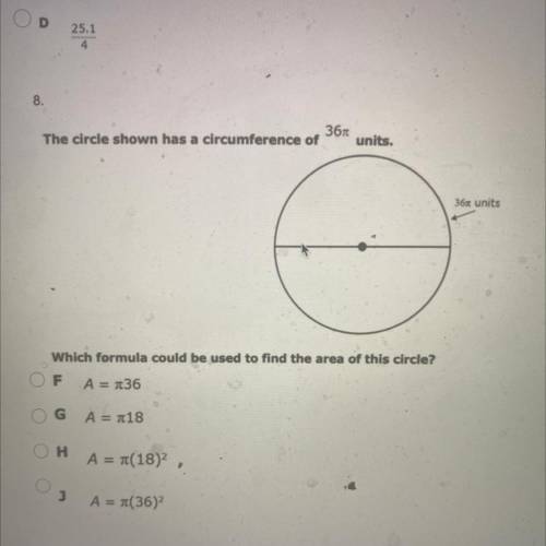 The circle shown has a circumference of

36
units.
36 units
Which formula could be used to find th