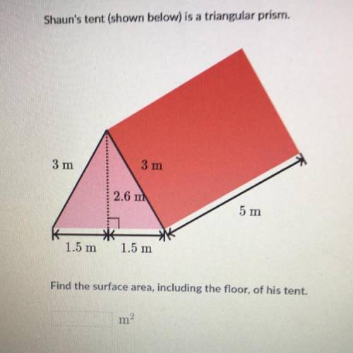 Shaun tent shown below is a triangular prism