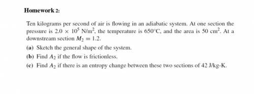 Please solve this homework about comprisible flow college of engineering mechanical department ?