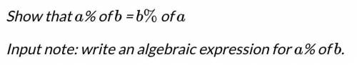 Show that a% of b = b% of a