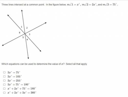 Three lines intersect at a common point. In the figure below, m∠1=x°, m∠2=2x°, and m∠3=75°

Which