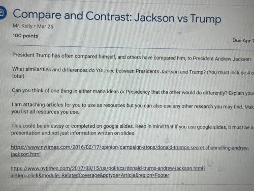 This is a page essay 
What are similarities and differences from president Jackson and Trump