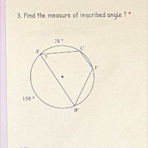 What is the measure of the inscribed angle(please leave a real answer not a link)