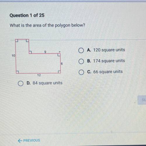 What is the area of the polygon below?

9
A. 120 square units
10
B. 174 square units
6
C. 66 squar