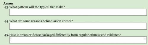 I've got 3 arson questions for forensic science, answer what you can :) thanks