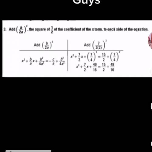 add b/2A the square of 1/2 of the coefficient of the x term to each side of the equation i dunno ho