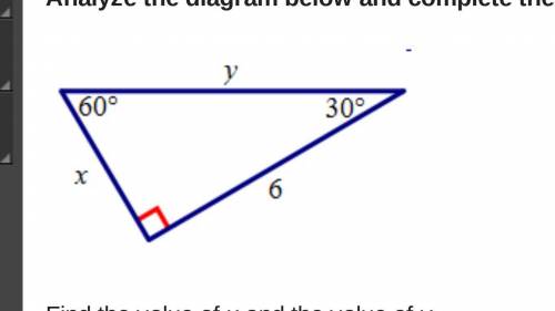 Find the value of x and the value of y.

A. x= 2 squared root of 3, y= 4 squared root of 3
B. x= 3