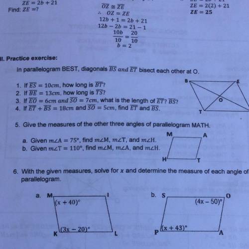 In parallelogram BEST, diagonals BS and ET bisect each other at O.

1. If ES = 10cm, how long is B