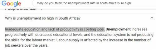 Why do you think the unemployment rate in south africa is so high​