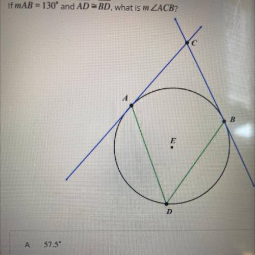 If mAB = 130' and AD =BD, what is m ZACB?