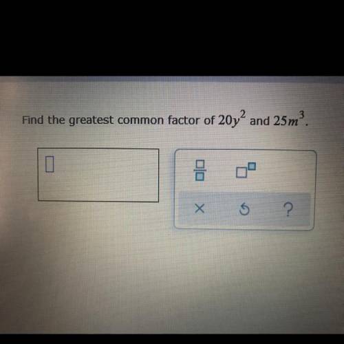 Please find the greatest common factor there is a picture