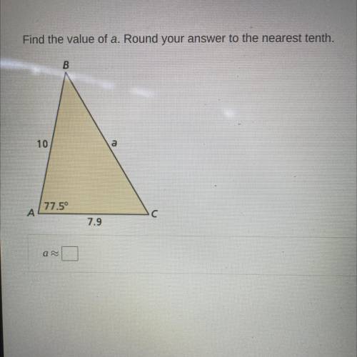 Find the value of a. Round your answer to the nearest tenth.