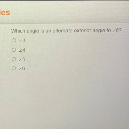 Which angle is an alternate exterior angle to 8? 
3
4
5
6