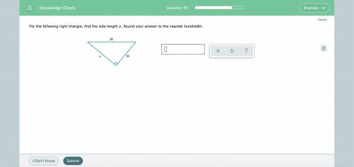 For the following right triangle, find the side length x. Round your answer to the nearest hundredt