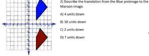 Describe the translation between the blue pre-image and the Maroon image.

(Multiple Choice In ima