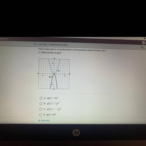 The function g(x) is a transformation of the quadratic parent function, f(x) = x^2. What function i