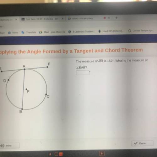 Applying the Angle Formed by a Tangent and Chord Theorem

The measure of ADB is 162º. What is the