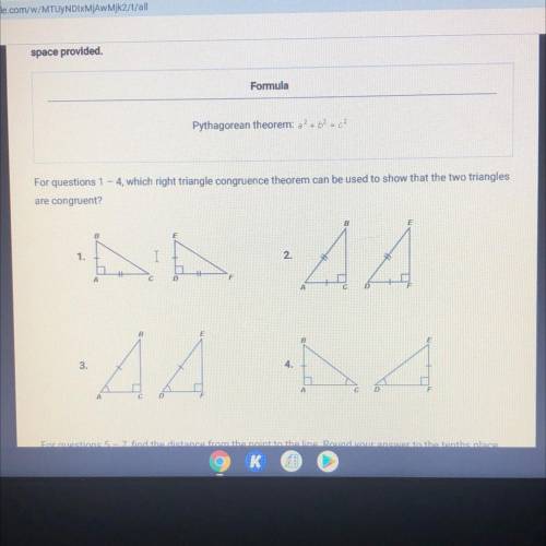 For questions 1 - 4, which right triangle congruence theorem can be used to show that the two trian