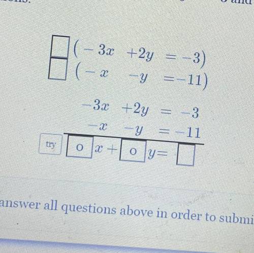 Solve the system of equations -3x+2y=-3 and -x-y=-11 by combining the equations